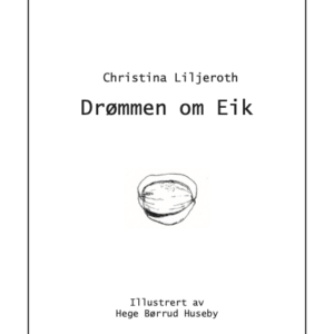 Drømmen om Eik [e-bok]